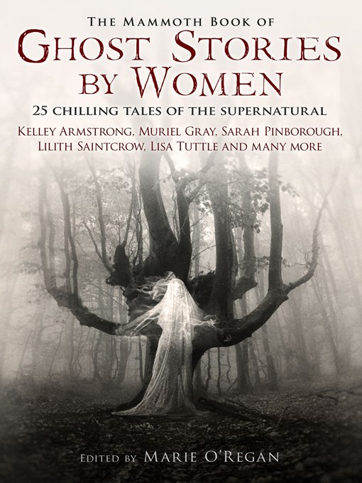 Title details for The Mammoth Book of Ghost Stories by Women by Marie O'Regan - Available